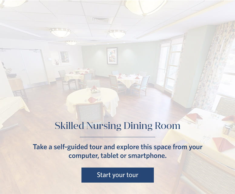 Skilled Nursing Dining Room virtual tour. 