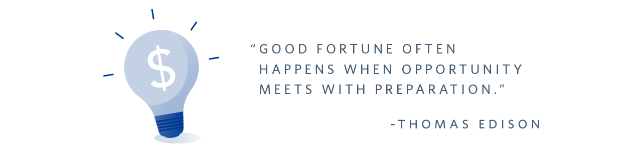 Graphic that quotes Thomas Edison as saying "good fortune often happens when opportunity meets with preparation."